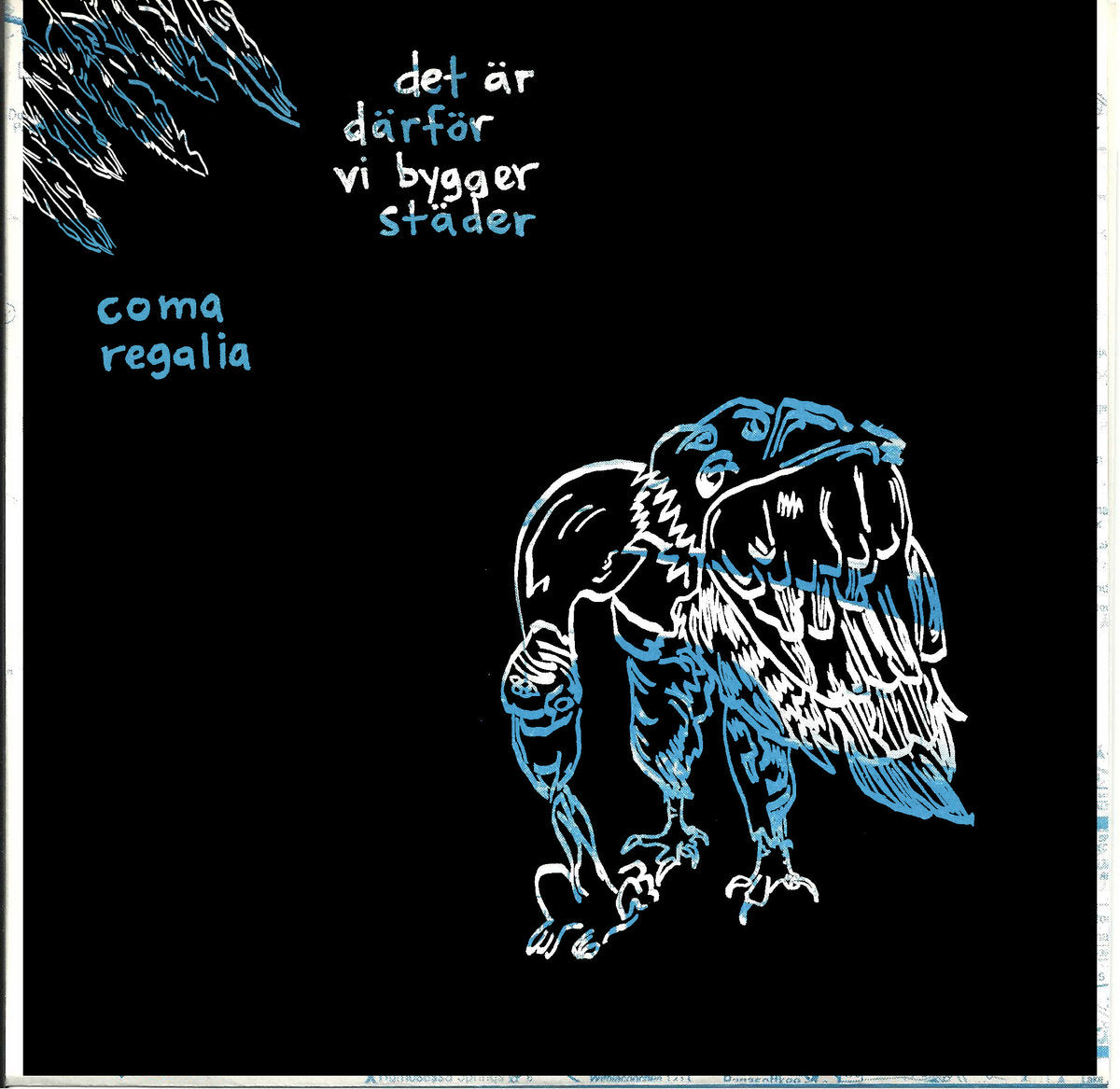 Det Är Därför Vi Bygger Städer / Coma Regalia Split 7"